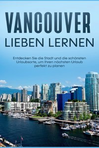 Vancouver lieben lernen