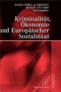Kriminalität, Ökonomie Und Europäischer Sozialstaat