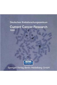Current Cancer Research 1986