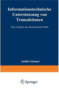 Informationstechnische Unterstützung von Transaktionen