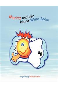 Moritz und der kleine Wind Bobo