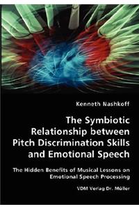 Symbiotic Relationship between Pitch Discrimination Skills and Emotional Speech