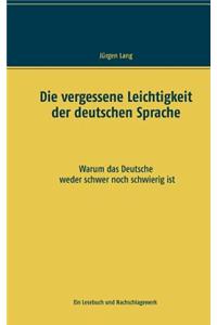 Die Vergessene Leichtigkeit Der Deutschen Sprache