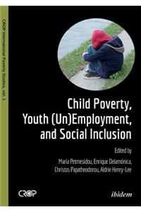 Child Poverty, Youth (Un)Employment & Social Inclusion