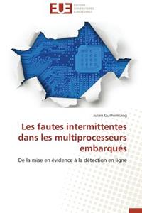 Les Fautes Intermittentes Dans Les Multiprocesseurs Embarqués