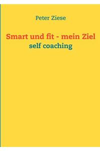Smart und fit - mein Ziel