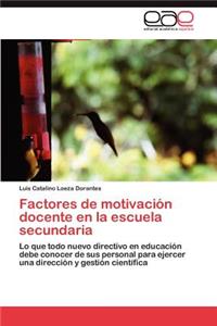 Factores de motivación docente en la escuela secundaria