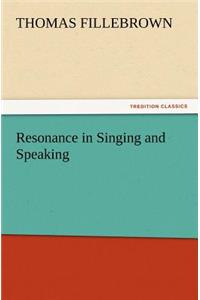 Resonance in Singing and Speaking