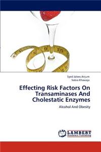 Effecting Risk Factors On Transaminases And Cholestatic Enzymes