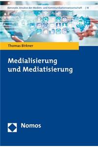 Medialisierung Und Mediatisierung