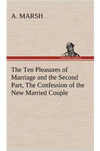 Ten Pleasures of Marriage and the Second Part, The Confession of the New Married Couple