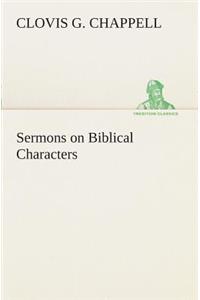 Sermons on Biblical Characters