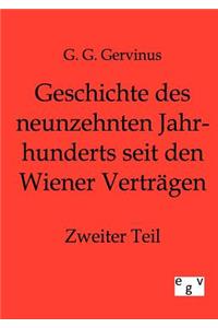 Geschichte des neunzehnten Jahrhunderts seit den Wiener Verträgen