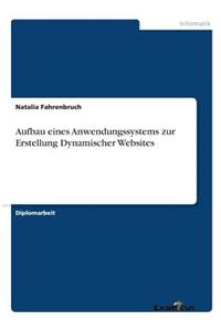 Aufbau eines Anwendungssystems zur Erstellung Dynamischer Websites