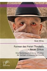 Formen des freien Theaters - Neuer Zirkus