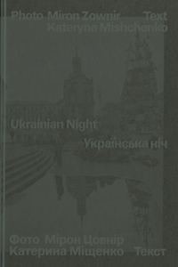 Miron Zownir: Ukrainan Night