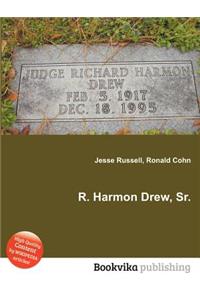 R. Harmon Drew, Sr.