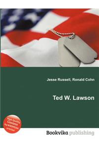 Ted W. Lawson