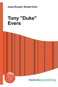 Tony Duke Evers