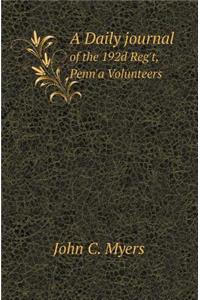 A Daily Journal of the 192d Reg't, Penn'a Volunteers