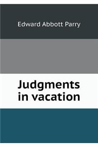 Judgments in Vacation