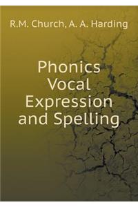 Phonics Vocal Expression and Spelling