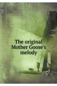 The Original Mother Goose's Melody