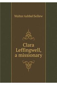 Clara Leffingwell, a Missionary