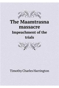 The Maamtrasna Massacre Impeachment of the Trials