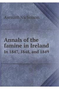 Annals of the Famine in Ireland in 1847, 1848, and 1849