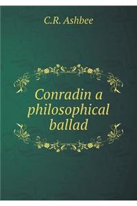 Conradin a Philosophical Ballad