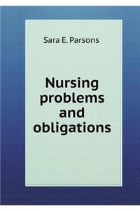 Nursing problems and obligations