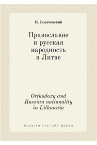 Orthodoxy and Russian Nationality in Lithuania