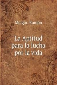 La Aptitud para la lucha por la vida