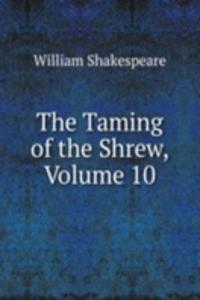 Taming of the Shrew, Volume 10