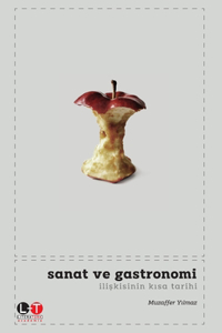 SANAT ve GASTRONOMİ İLİŞKİSİNİN KISA TARİHİ