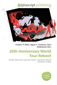 20th Anniversary World Tour Reboot