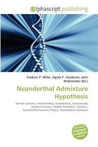 Neanderthal Admixture Hypothesis