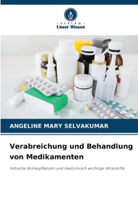 Verabreichung und Behandlung von Medikamenten