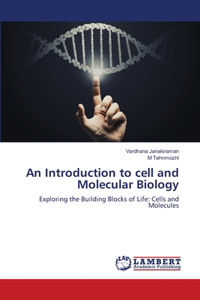 Introduction to cell and Molecular Biology