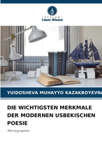 Die Wichtigsten Merkmale Der Modernen Usbekischen Poesie