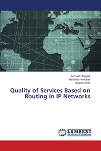 Quality of Services Based on Routing in IP Networks