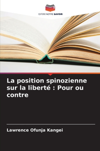 position spinozienne sur la liberté