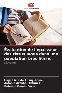 Évaluation de l'épaisseur des tissus mous dans une population brésilienne