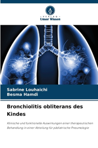 Bronchiolitis obliterans des Kindes