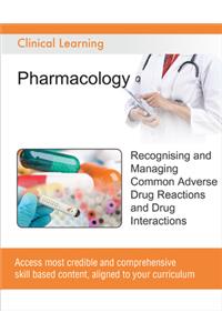 Recognising and Managing Common Adverse Drug Reactions and Drug Interactions