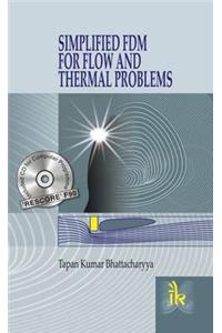 Simplified FDM for Flow and Thermal Problems