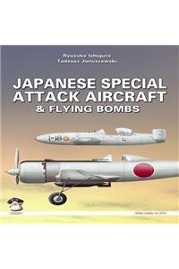 Japanese Special Attack Aircraft & Flying Bombs