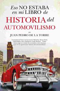 Eso No Estaba En Mi Libro de Historia del Automovilismo