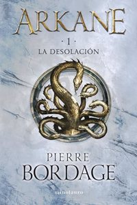 Arkane no 01 La Desolacion: La desolacion